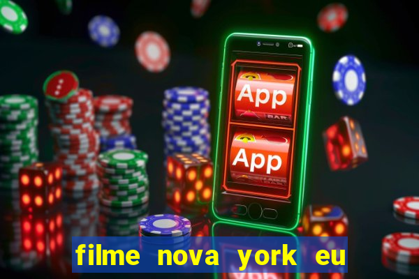 filme nova york eu te amo